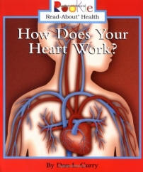 Amazon.com: How Does Your Heart Work? (Rookie Read-About Health)  (9780516278551): Curry, Don L., Waddell, Jayne, Clidas, Jeanne, Ph.D.: Books